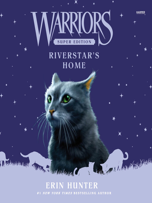 Title details for Riverstar's Home by Erin Hunter - Wait list